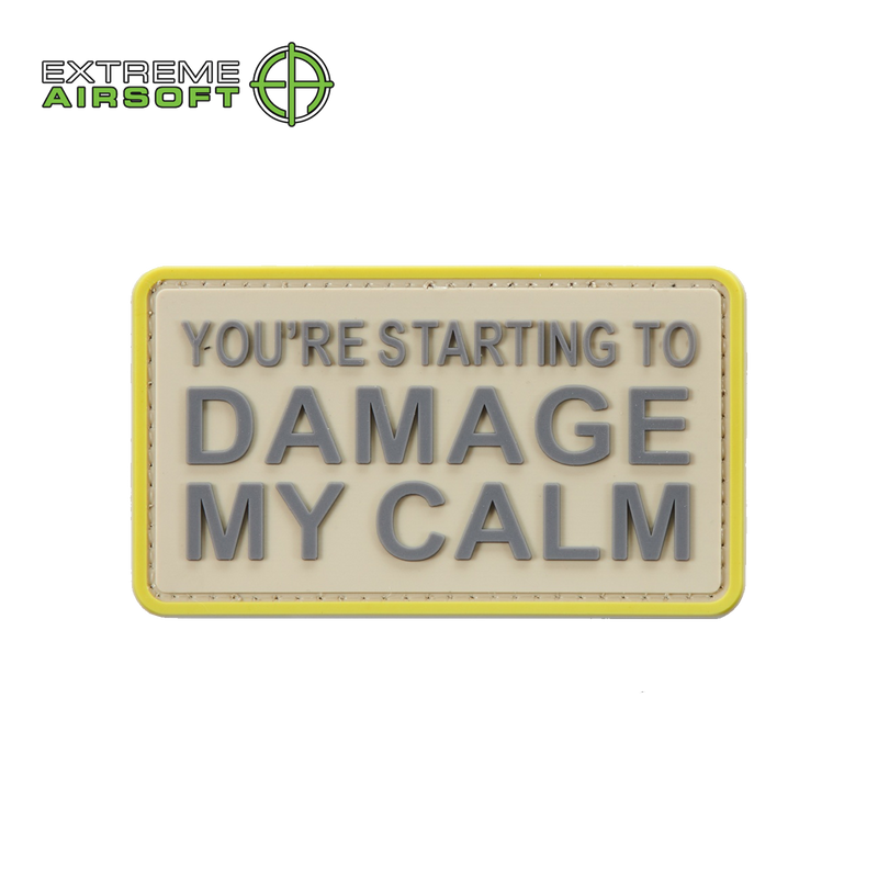 You're Starting to Damage My Calm PVC Patch