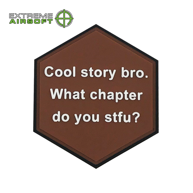 "Cool story bro. What chapter do you stfu?" PVC Patch